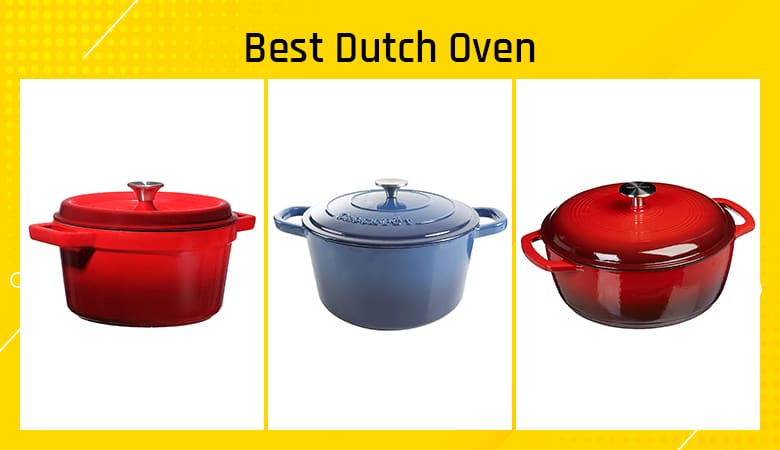 The Best Dutch Ovens In 2020 – Buyer’s Guide & Reviews