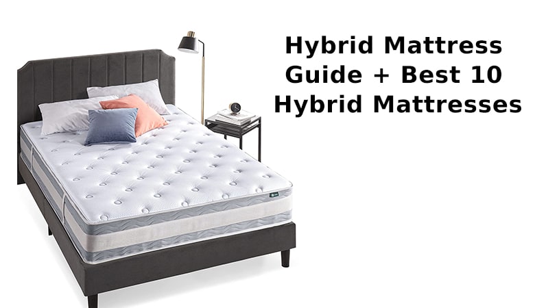 What Is A Hybrid Mattress? Best 10 Hybrid Mattresses